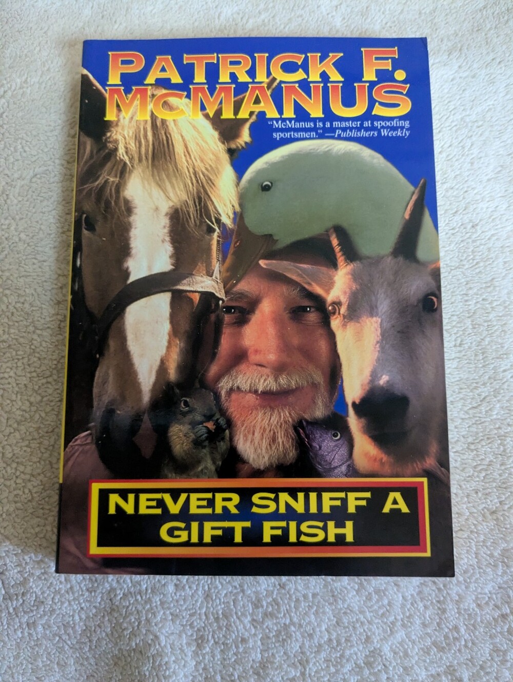 Never Sniff A Gift Fish Paperback Book, Patrick McManus